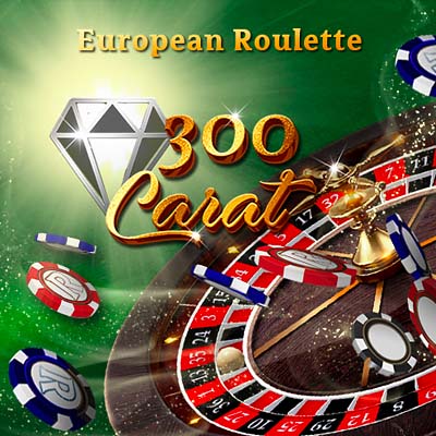 European Roulette 300 Carat