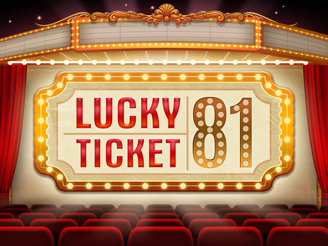 Lucky Ticket 81™